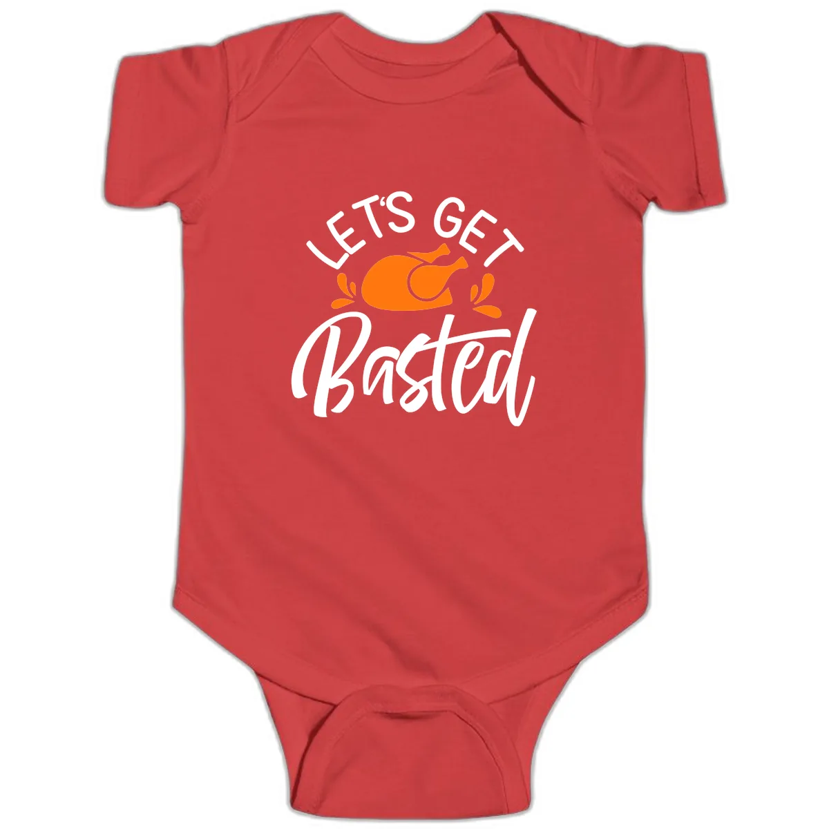 Lets Get Basted Thanksgiving Turkey Design Baby Onesie in Red