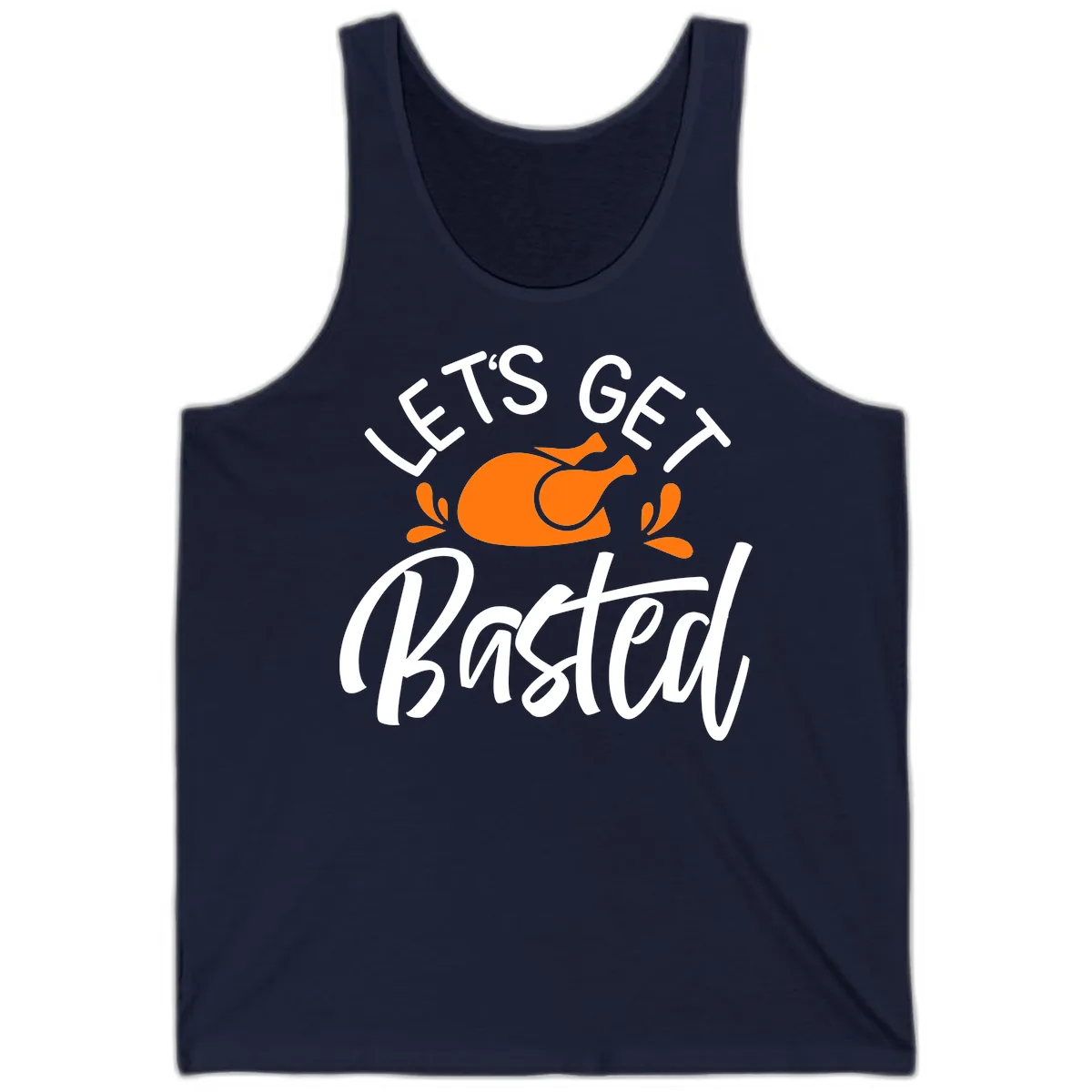 Lets Get Basted Thanksgiving Turkey Design Tank in Navy