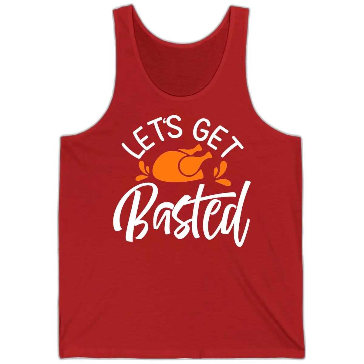 Lets Get Basted Thanksgiving Turkey Design Tank in Red