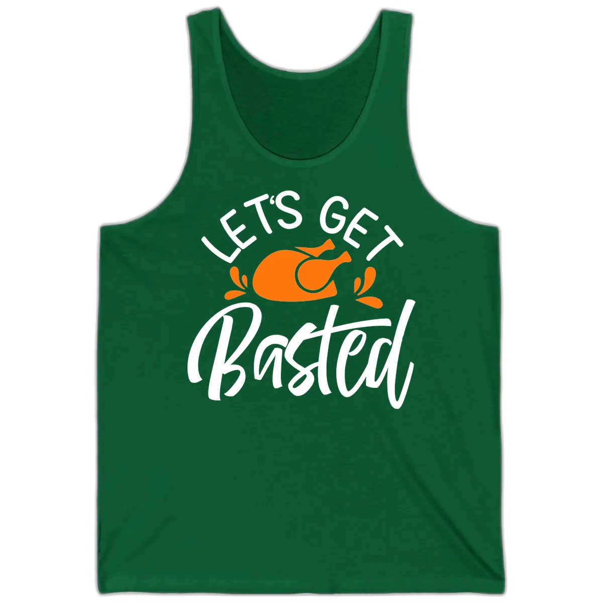 Lets Get Basted Thanksgiving Turkey Design Tank in Kelly