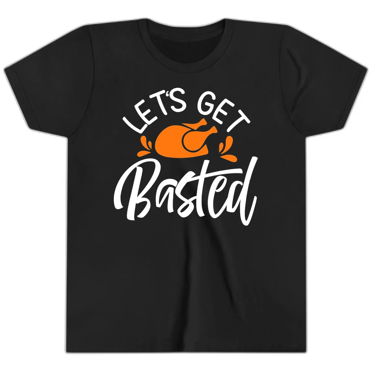 Lets Get Basted Thanksgiving Turkey Design Youth T-Shirt in Black