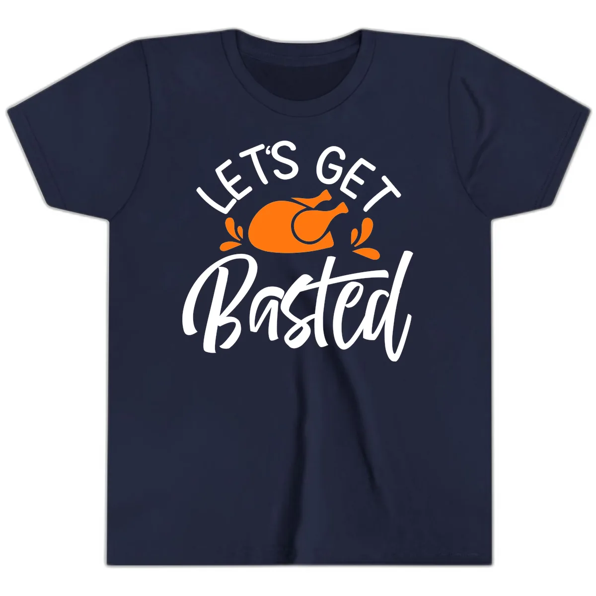 Lets Get Basted Thanksgiving Turkey Design Youth T-Shirt in Navy