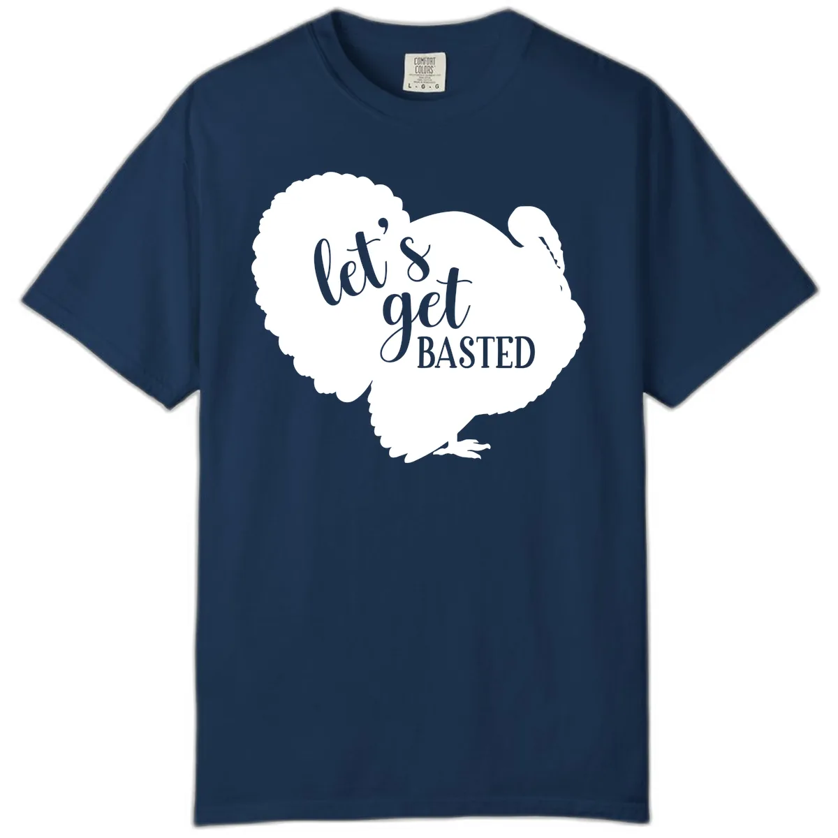Let's Get Basted Turkey Design Comfort Color in Navy