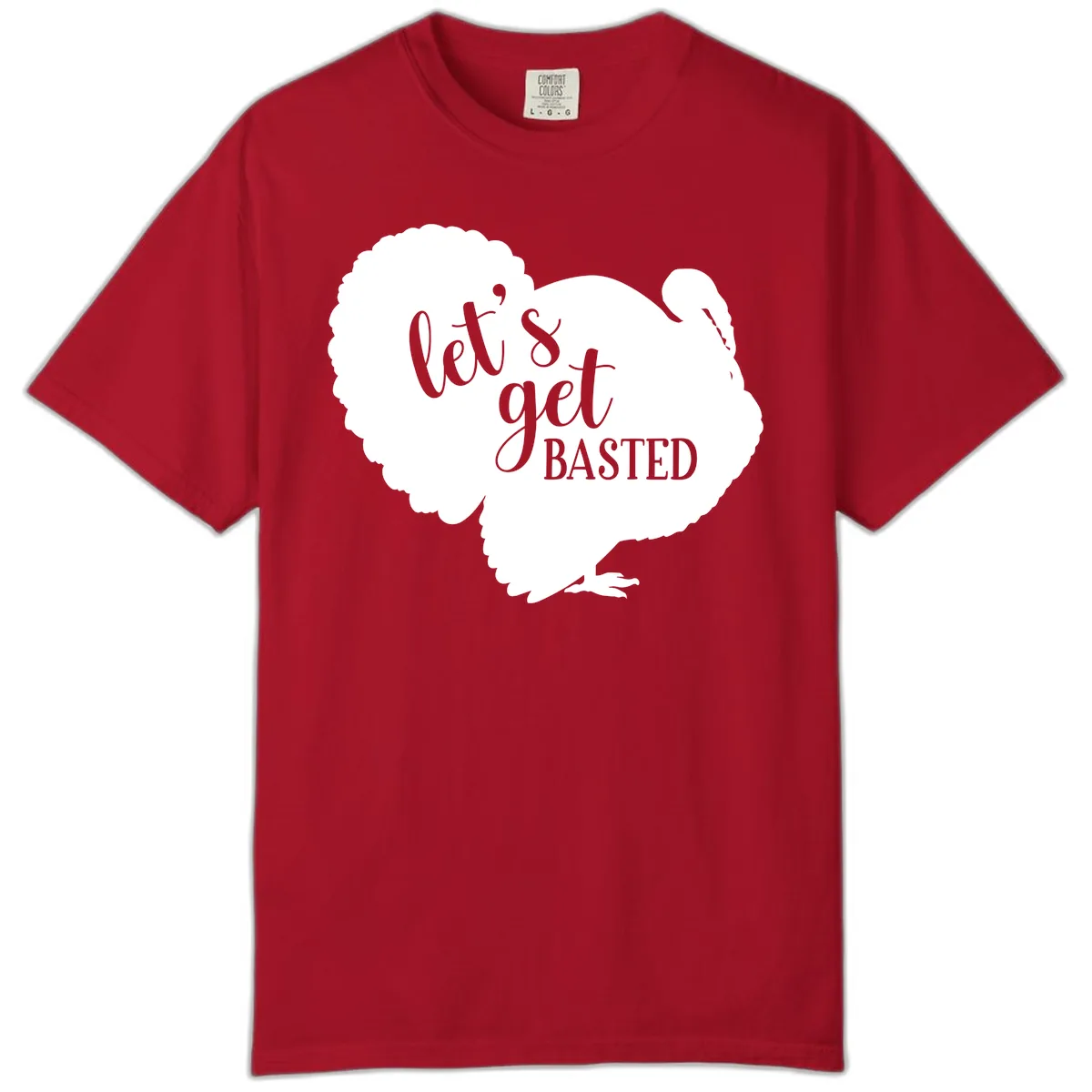 Let's Get Basted Turkey Design Comfort Color in Red