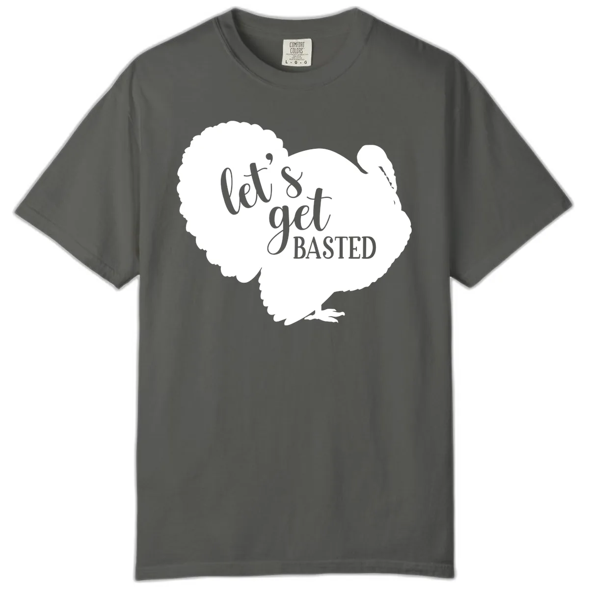 Let's Get Basted Turkey Design Comfort Color in Pepper
