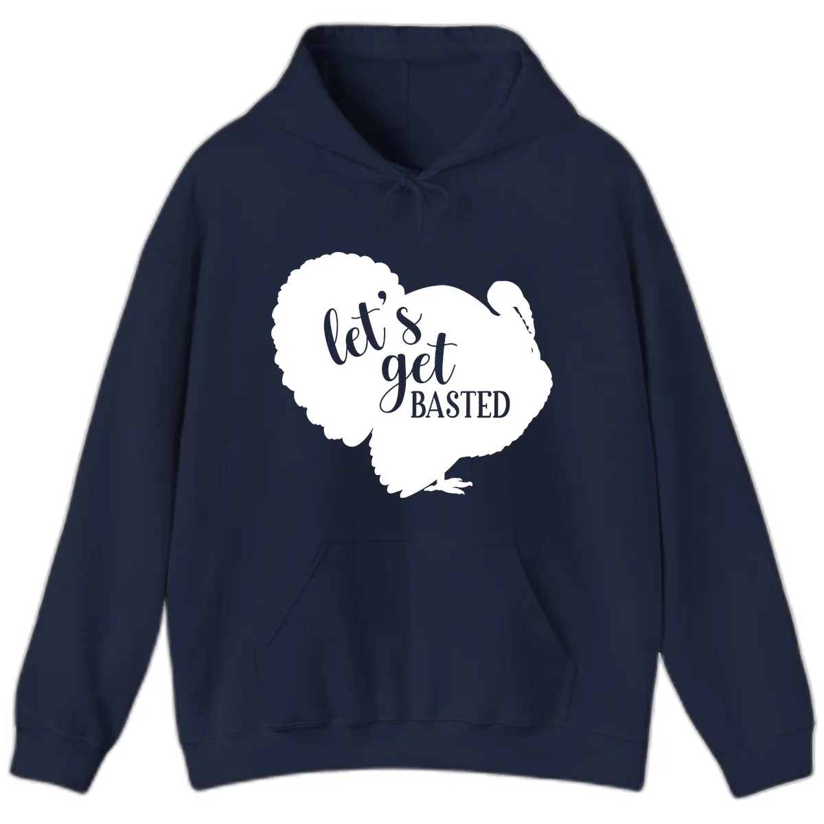 Let's Get Basted Turkey Design Hoodie in Navy