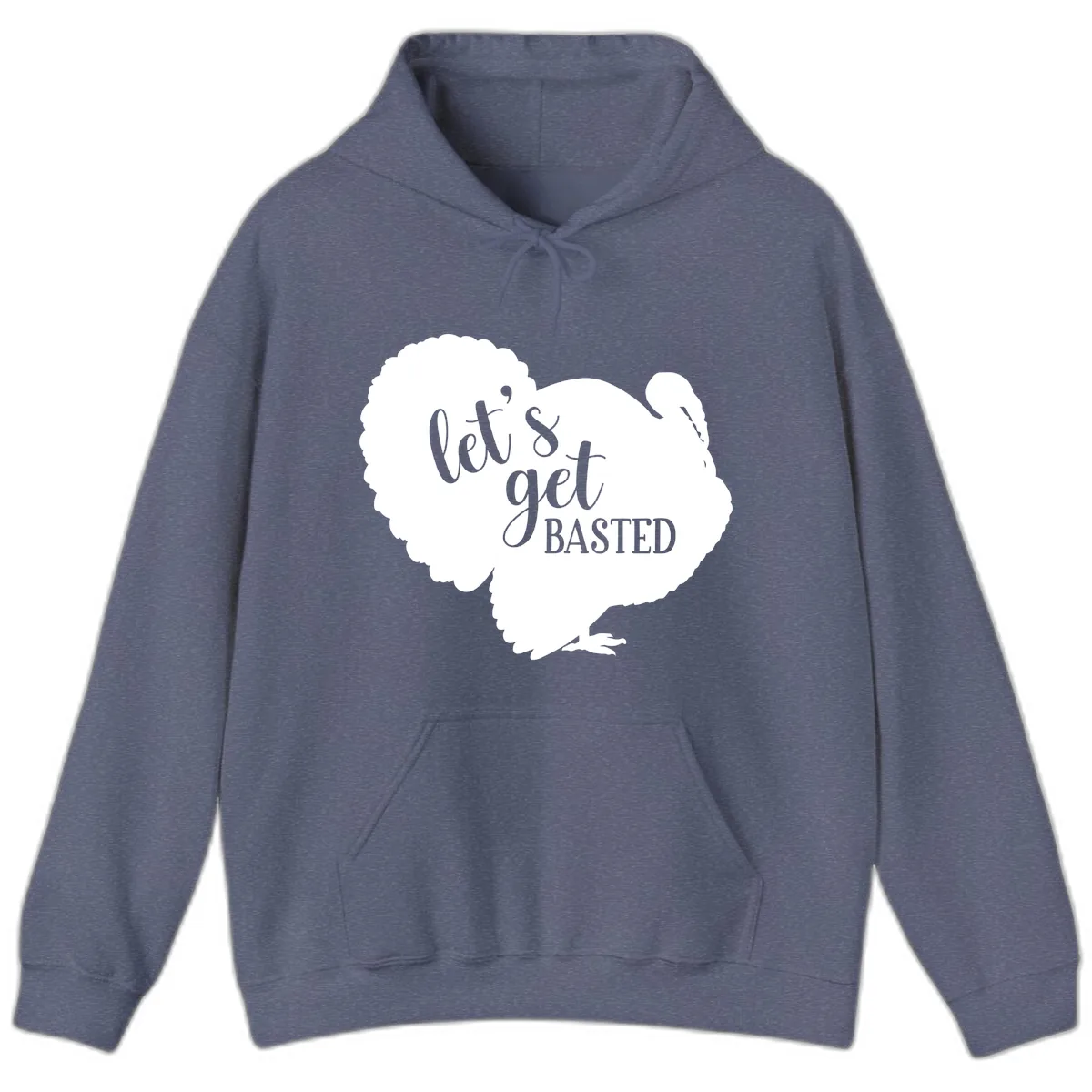 Let's Get Basted Turkey Design Hoodie in Heather Navy