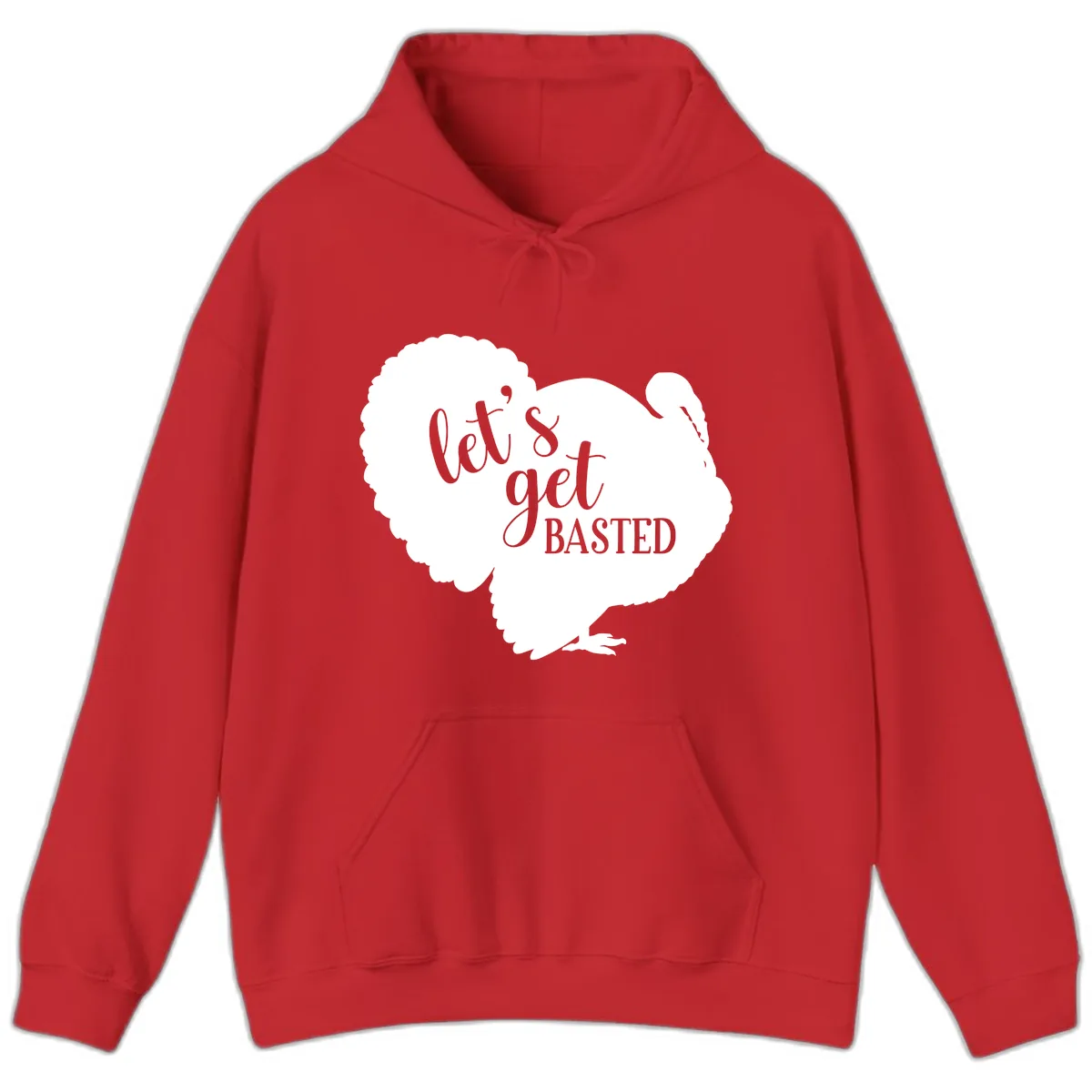 Let's Get Basted Turkey Design Hoodie in Red