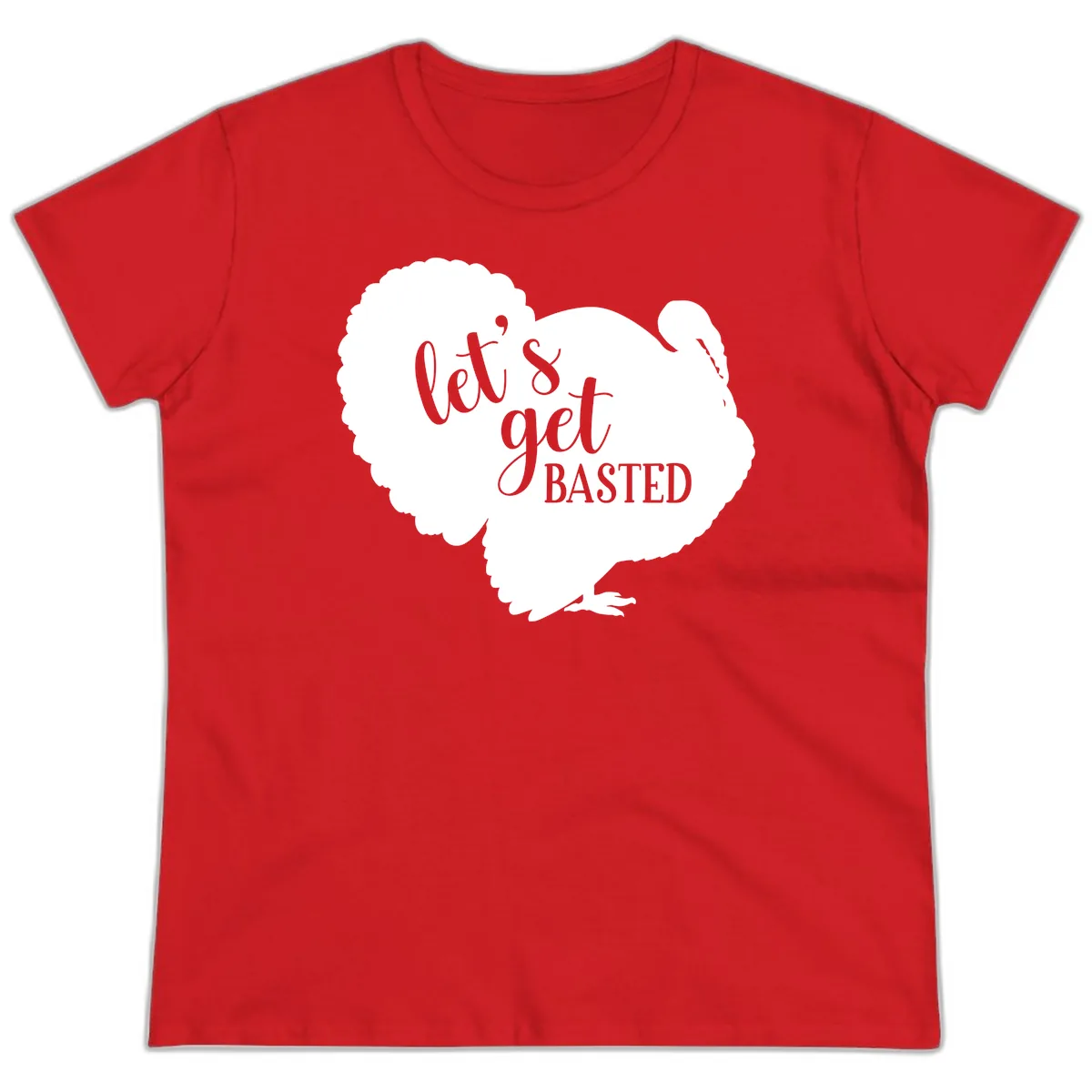 Let's Get Basted Turkey Design Ladies Tee in Red