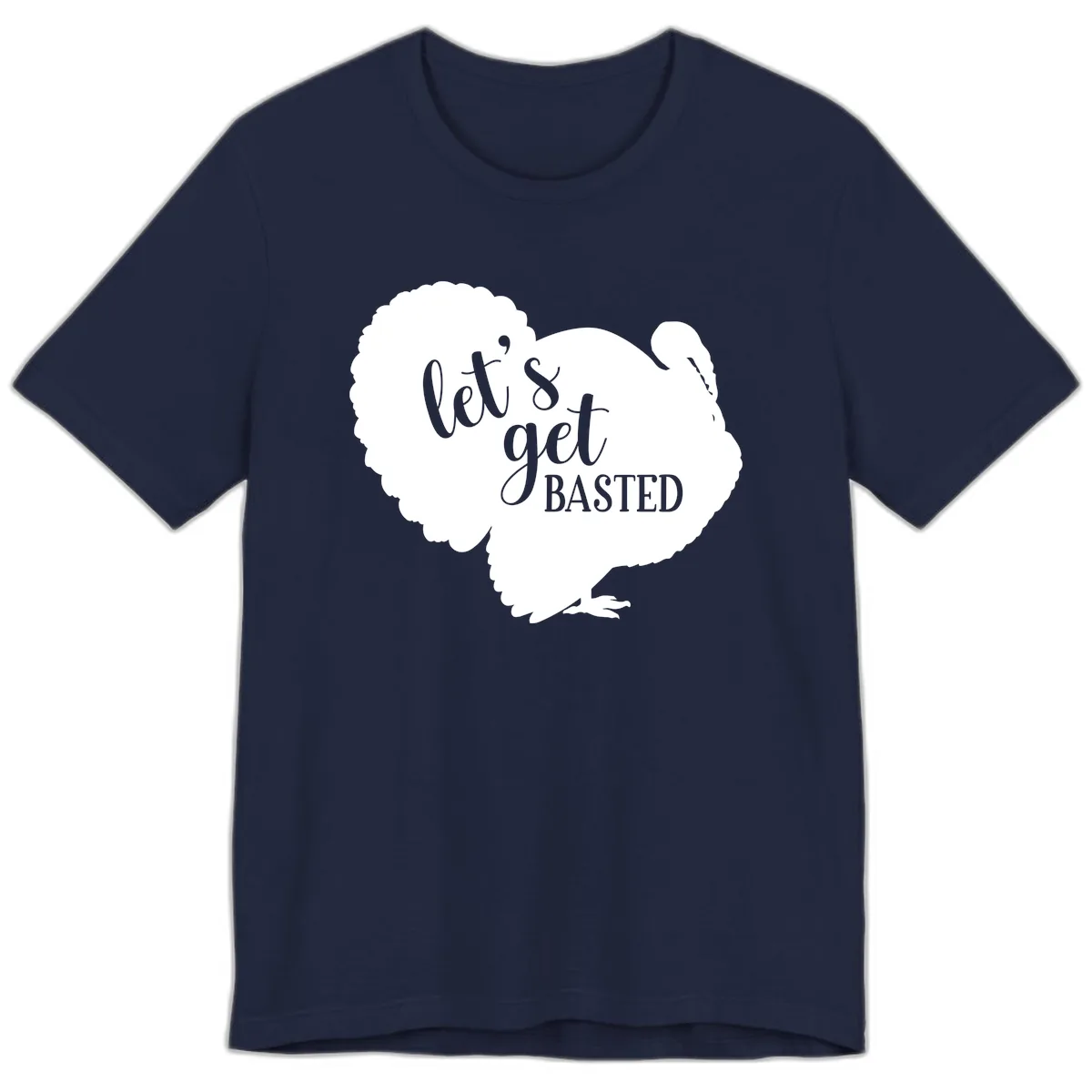 Let's Get Basted Turkey Design Premium T-Shirt in Navy