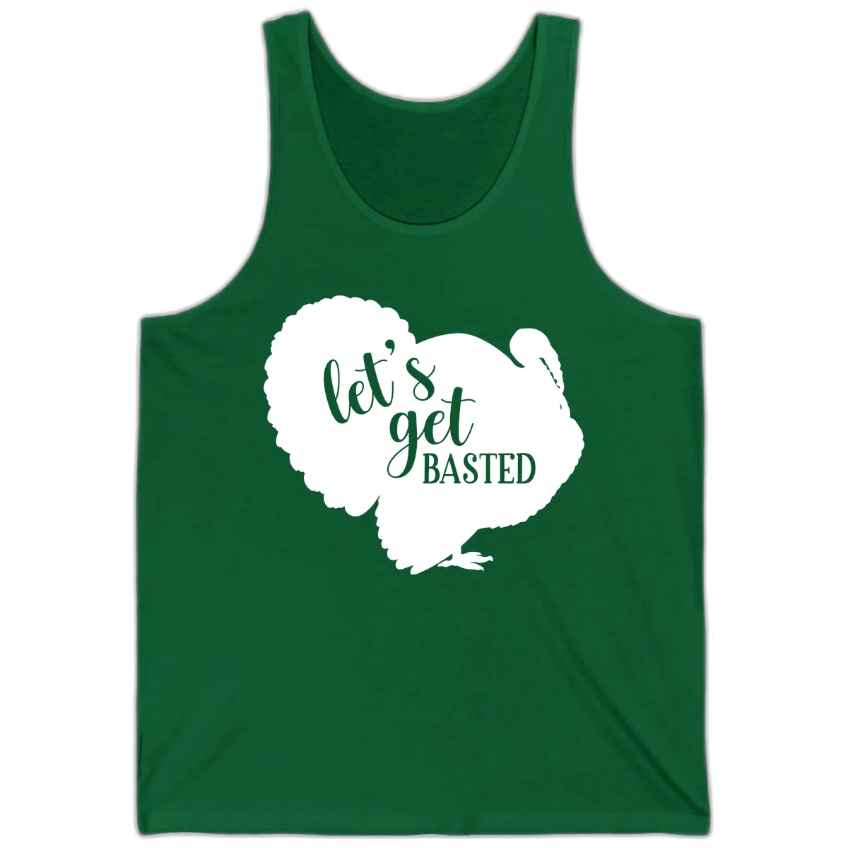 Let's Get Basted Turkey Design Tank in Kelly