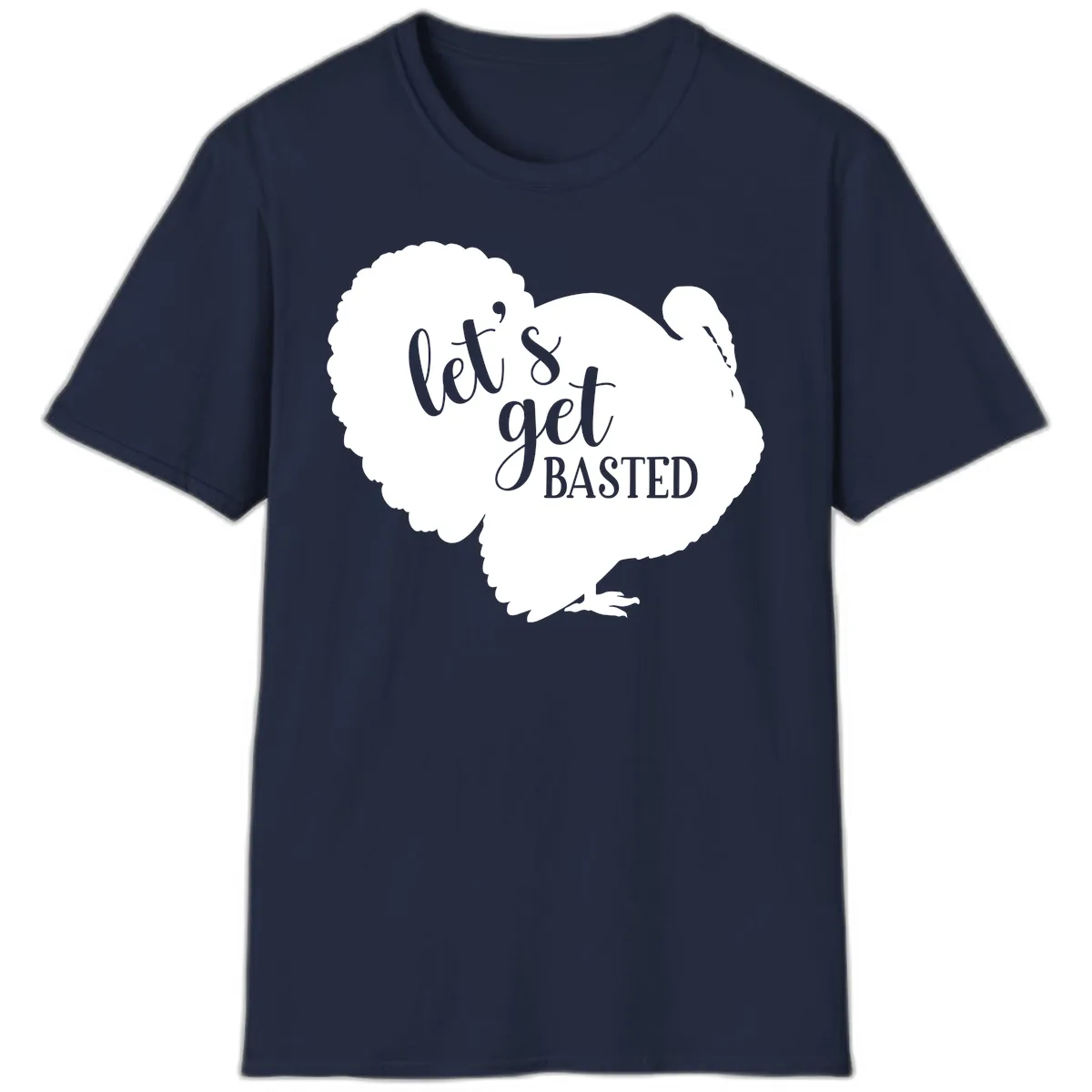 Let's Get Basted Turkey Design T-Shirt in Navy