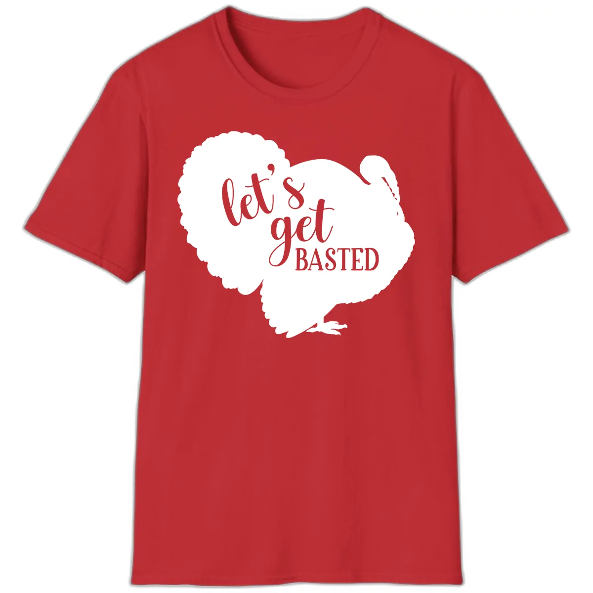 Let's Get Basted Turkey Design T-Shirt in Red