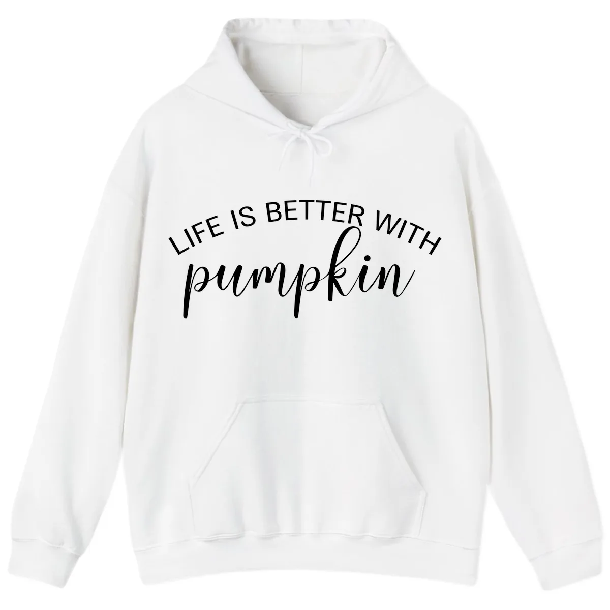 Life Is Better With Pumpkin Fall Phrase Hoodie in White