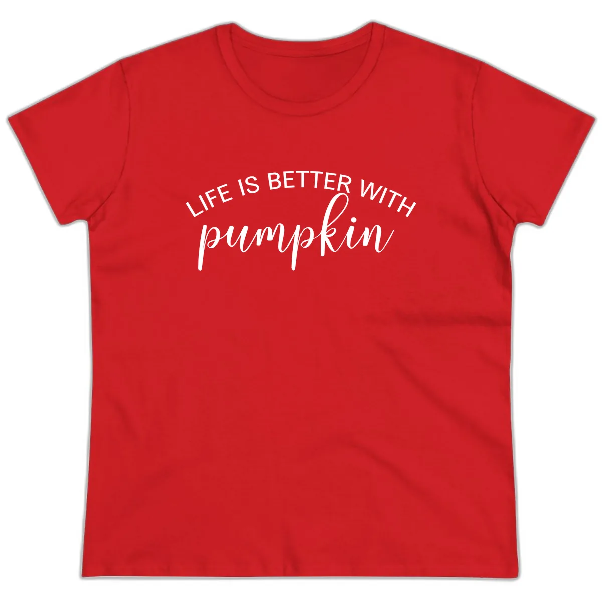 Life Is Better With Pumpkin Fall Phrase Ladies Tee in Red