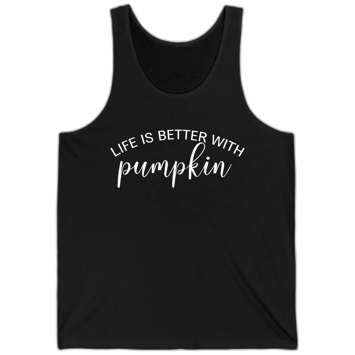 Life Is Better With Pumpkin Fall Phrase Tank in Black