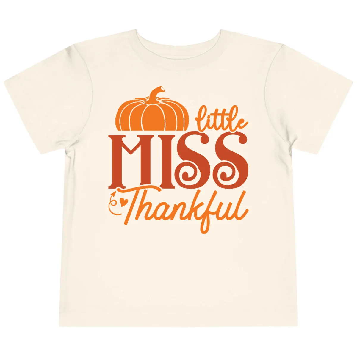 Little Miss Thankful Pumpkin Design Toddler T-Shirt in Natural