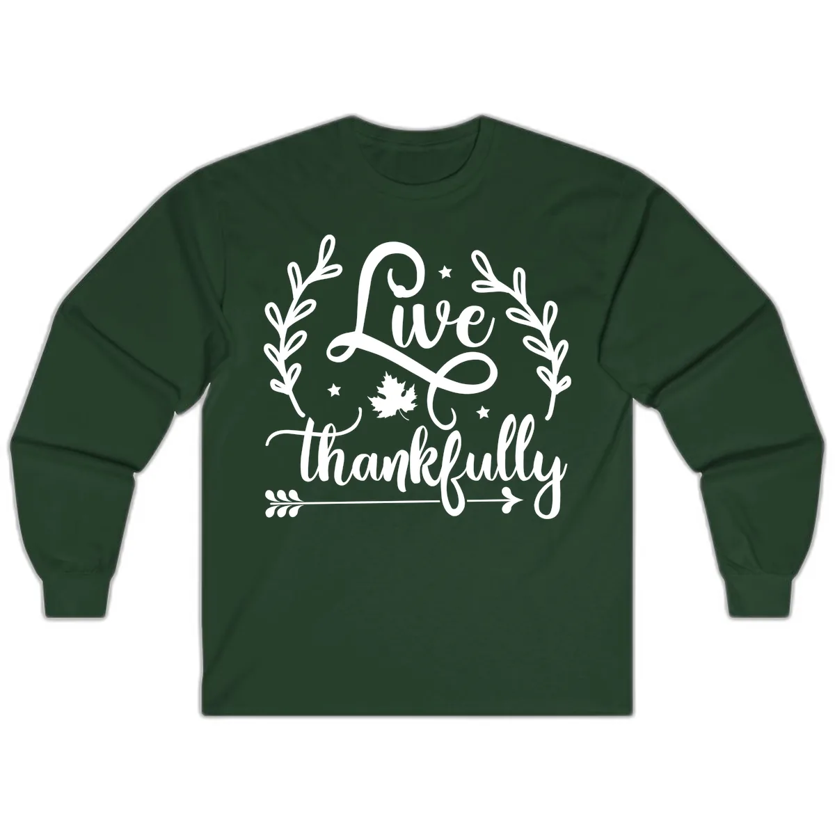 Live Thankfully Thanksgiving Fall Design Long Sleeve in Forest Green