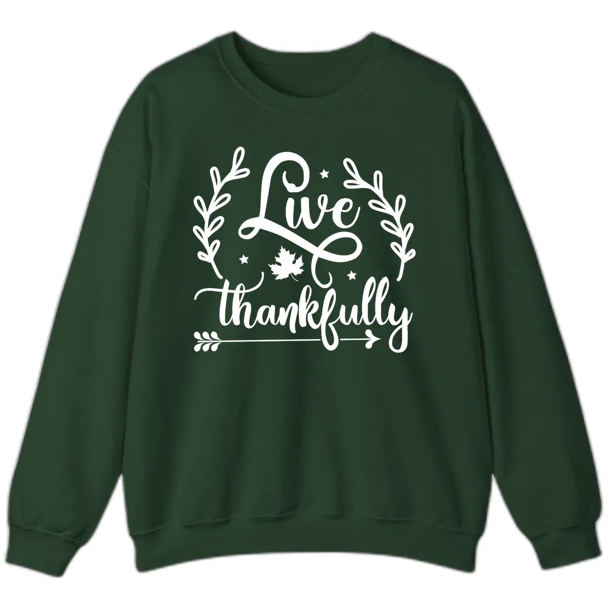Live Thankfully Thanksgiving Fall Design Sweatshirt in Forest Green