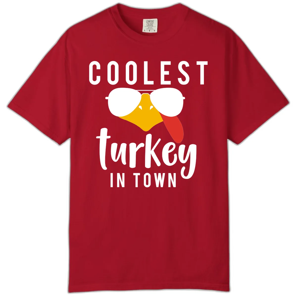 Coolest Turkey In Town Thanksgiving Comfort Color in Red