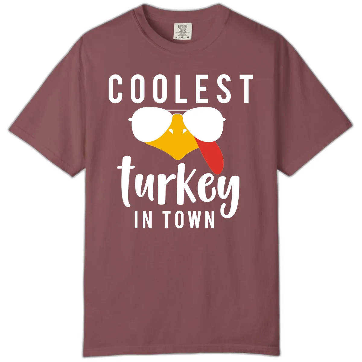Coolest Turkey In Town Thanksgiving Comfort Color in Brick
