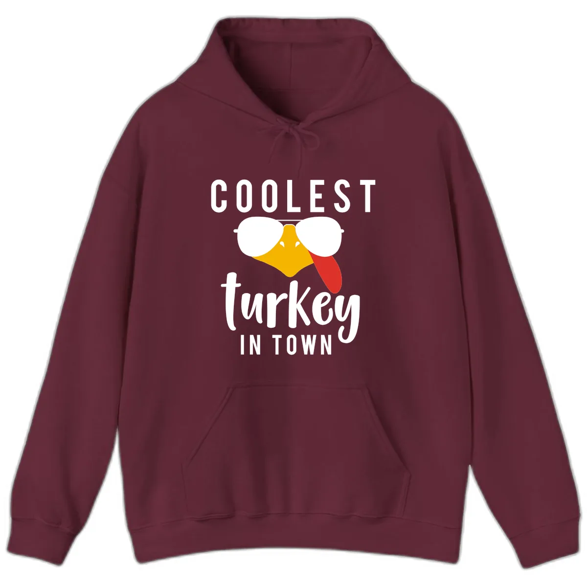 Coolest Turkey In Town Thanksgiving Hoodie in Maroon