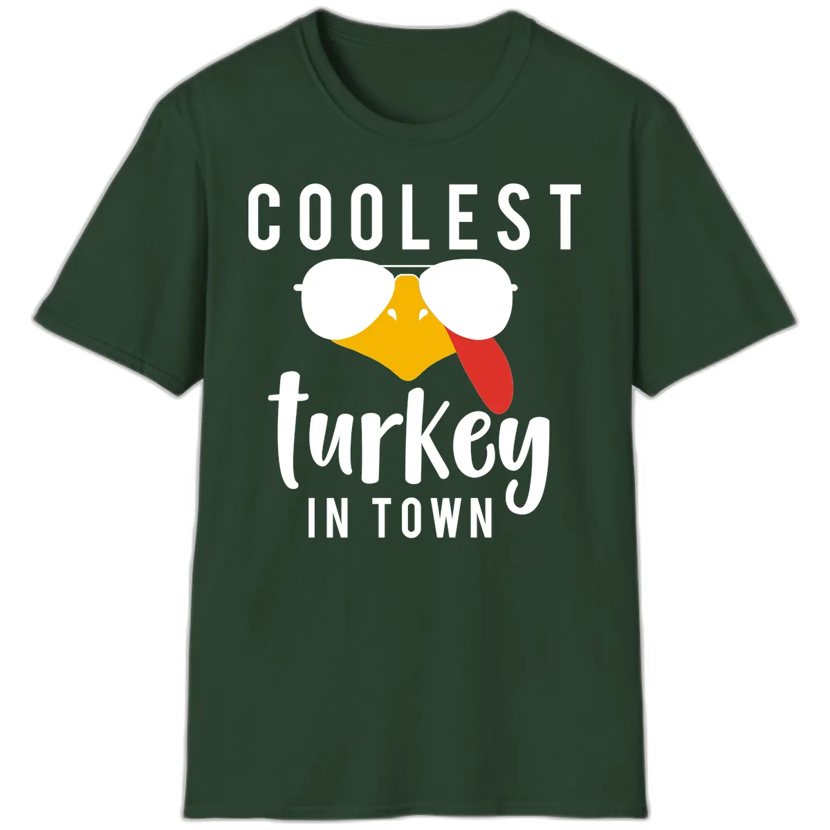 Coolest Turkey In Town Thanksgiving T-Shirt in Forest Green