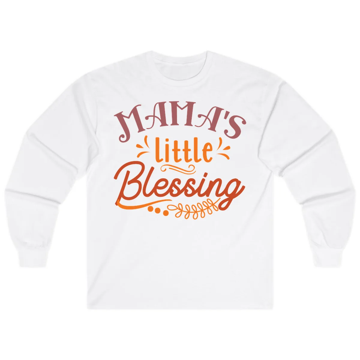 Mama's Little Blessing Typography Design Long Sleeve in White