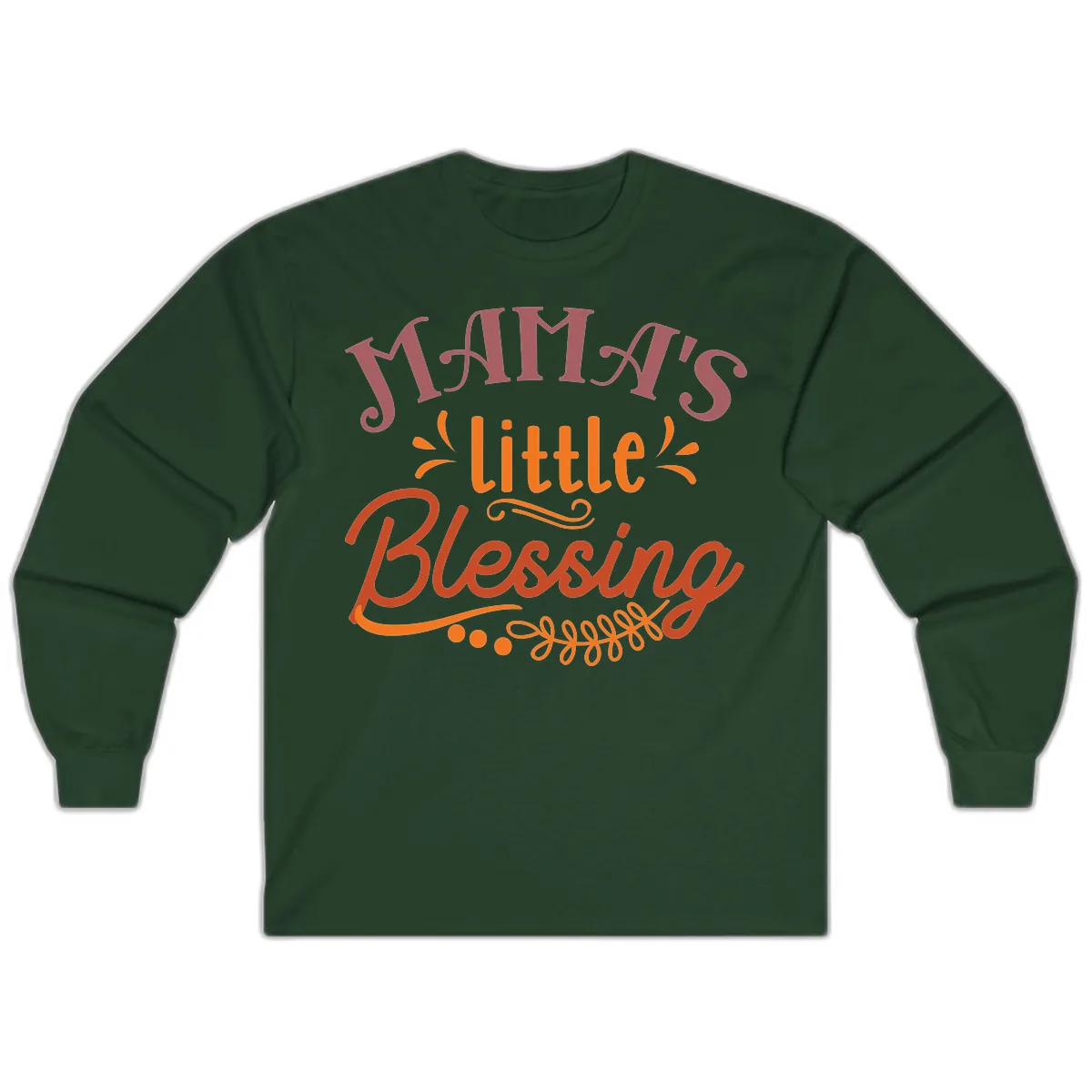 Mama's Little Blessing Typography Design Long Sleeve in Forest Green