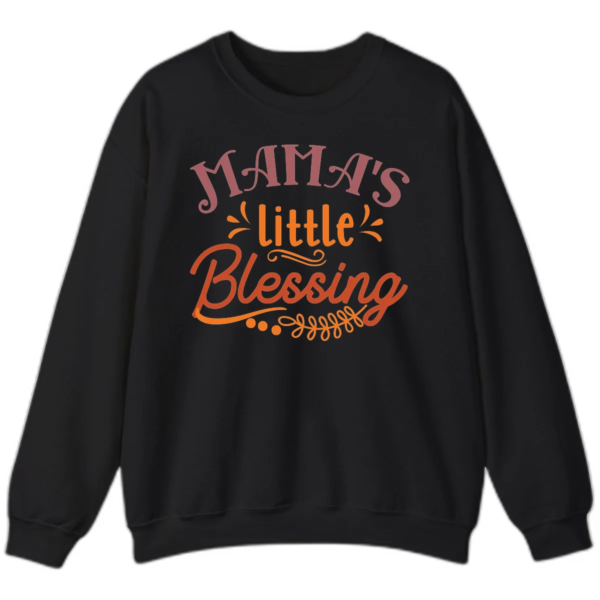 Mama's Little Blessing Typography Design Sweatshirt in Black