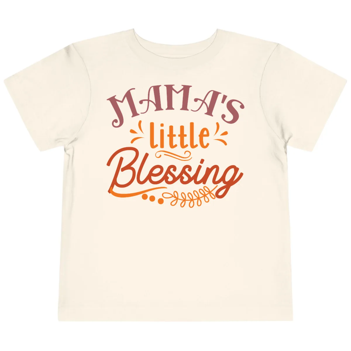 Mama's Little Blessing Typography Design Toddler T-Shirt in Natural