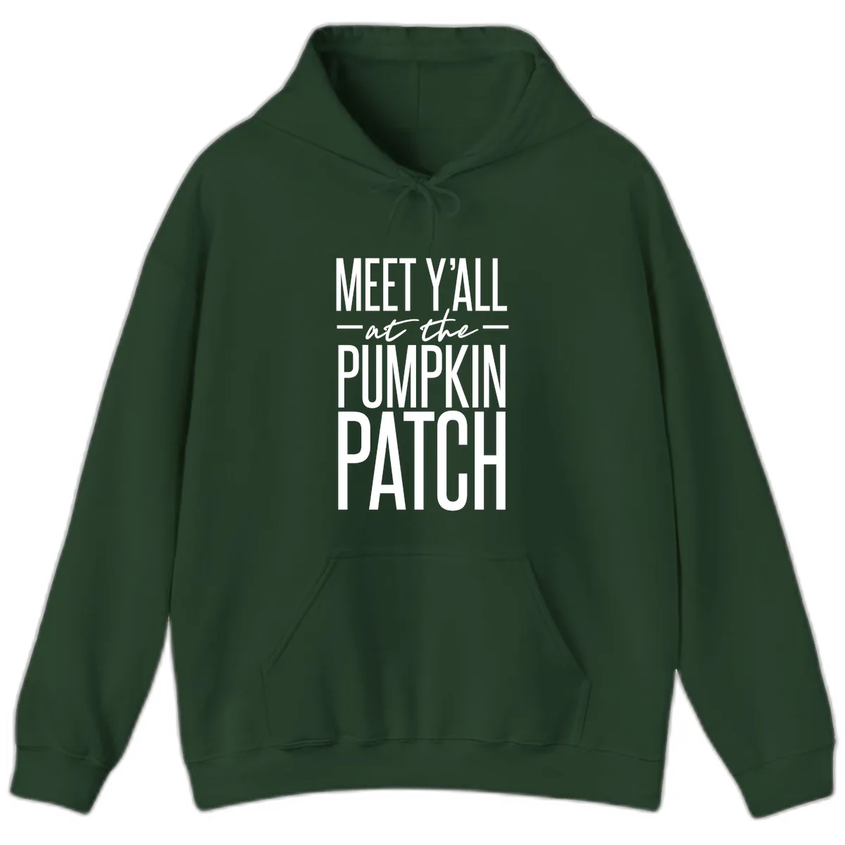 Meet Y'all At The Pumpkin Patch Hoodie in Forest Green