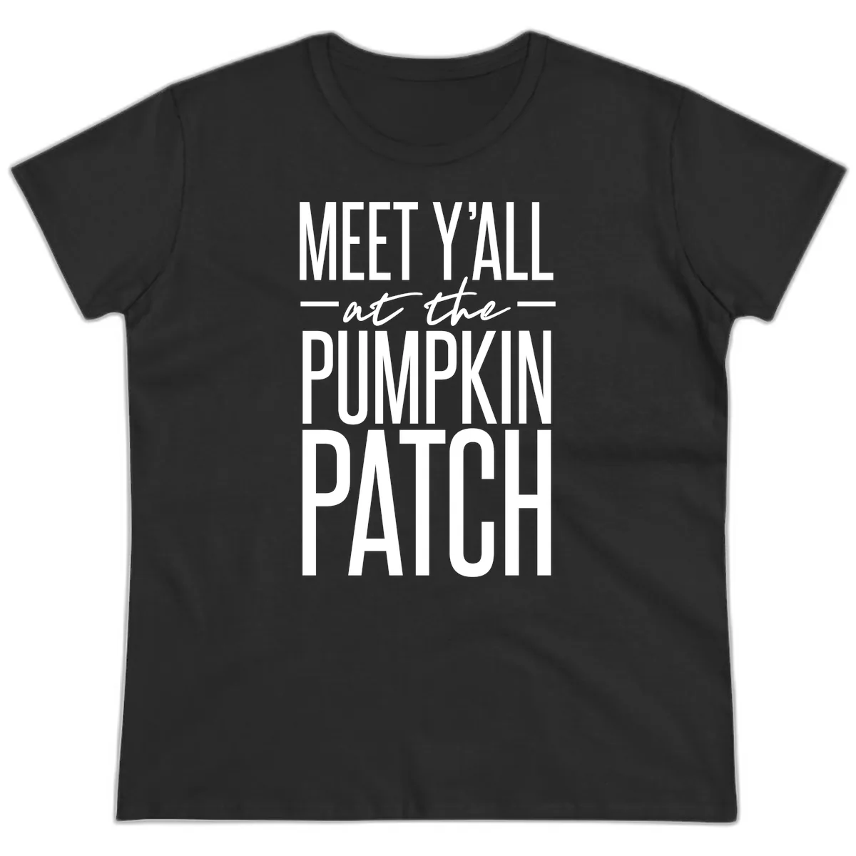 Meet Y'all At The Pumpkin Patch Ladies Tee in Black