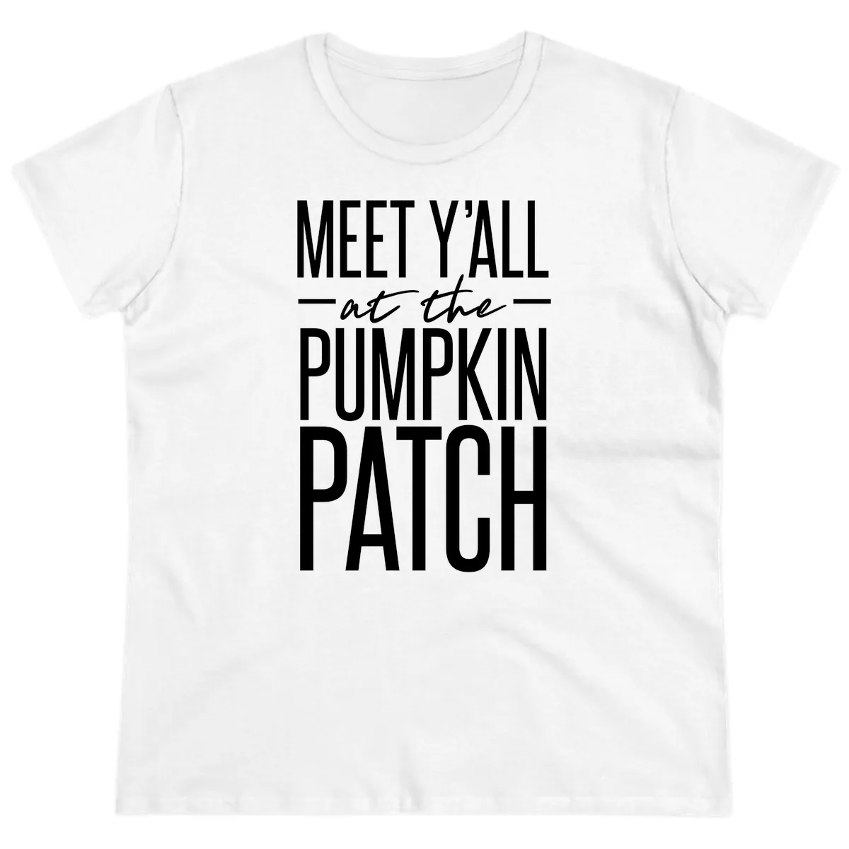 Meet Y'all At The Pumpkin Patch Ladies Tee in White