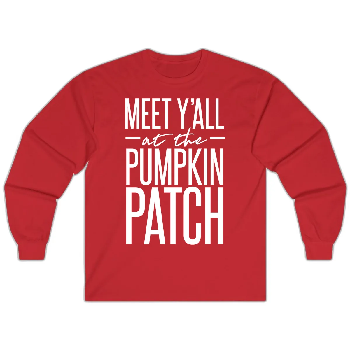 Meet Y'all At The Pumpkin Patch Long Sleeve in Red