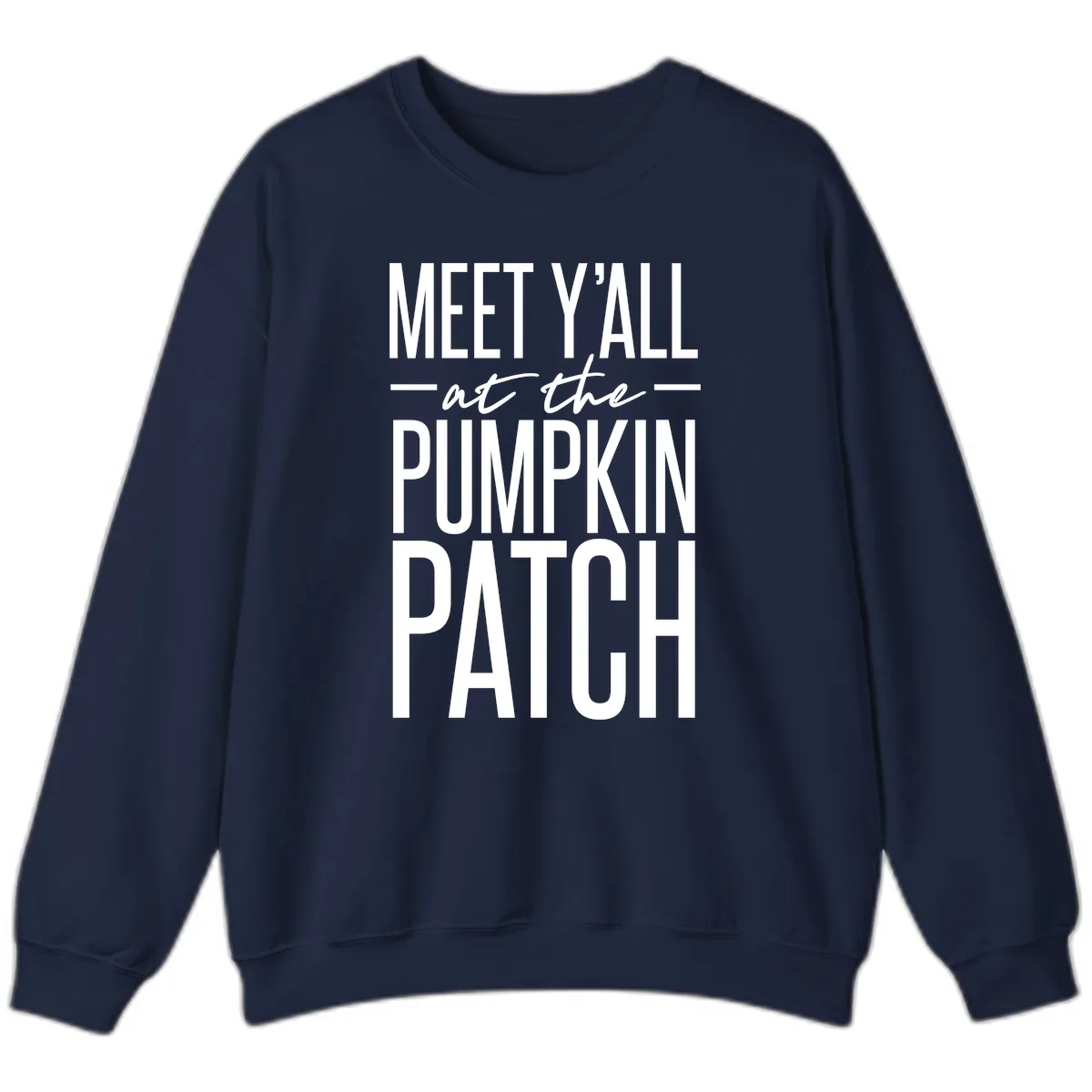 Meet Y'all At The Pumpkin Patch Sweatshirt in Navy