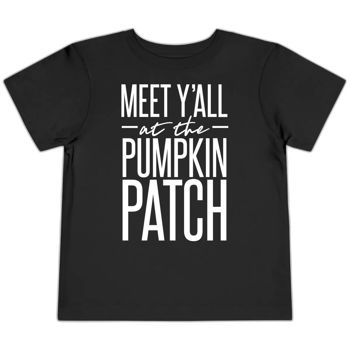 Meet Y'all At The Pumpkin Patch Toddler T-Shirt in Black