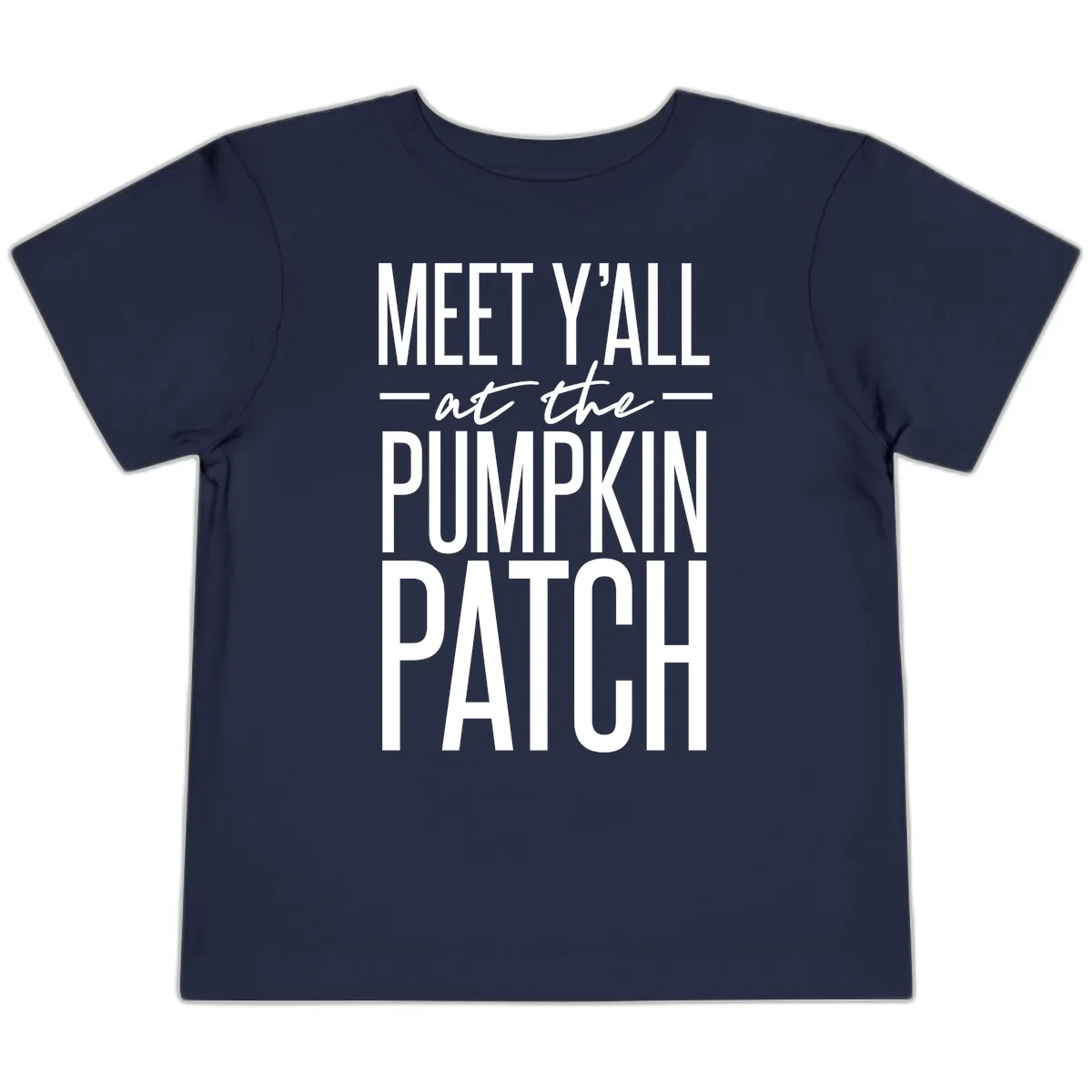 Meet Y'all At The Pumpkin Patch Toddler T-Shirt in Navy