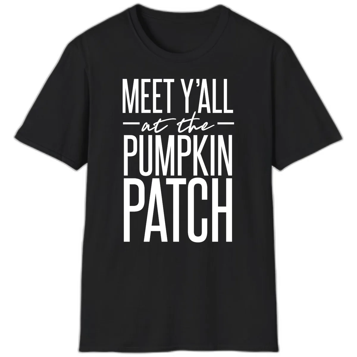 Meet Y'all At The Pumpkin Patch T-Shirt in Black