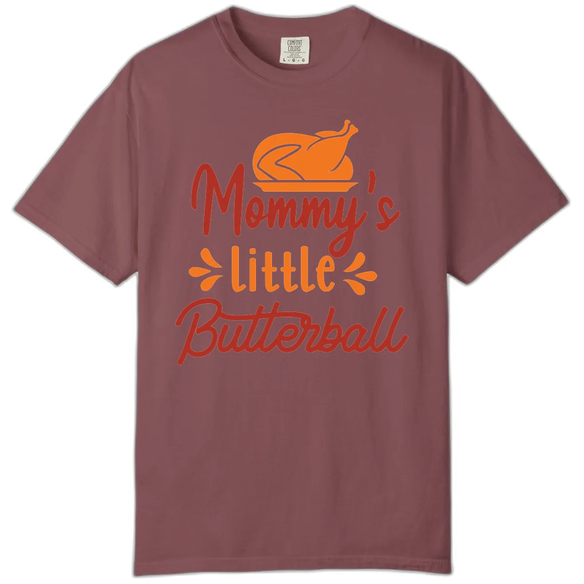 Mommy's Little Butterball Thanksgiving Turkey Comfort Color in Brick