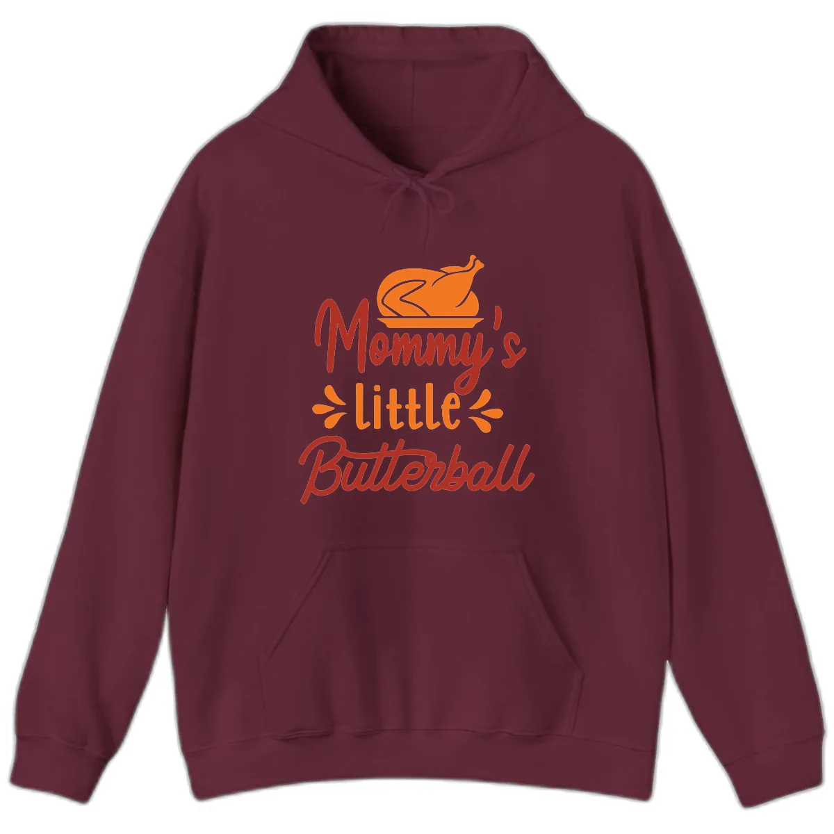 Mommy's Little Butterball Thanksgiving Turkey Hoodie in Maroon
