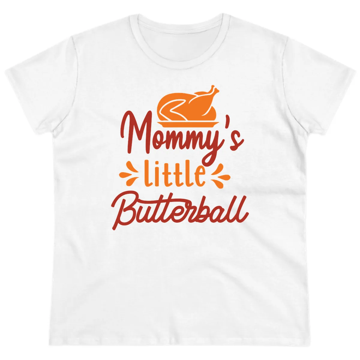Mommy's Little Butterball Thanksgiving Turkey Ladies Tee in White