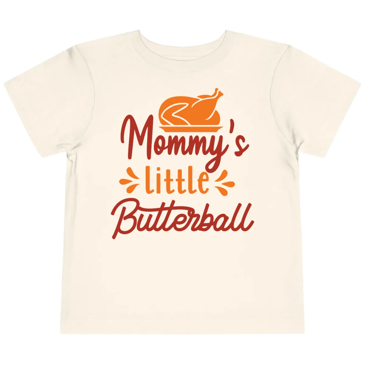 Mommy's Little Butterball Thanksgiving Turkey Toddler T-Shirt in Natural