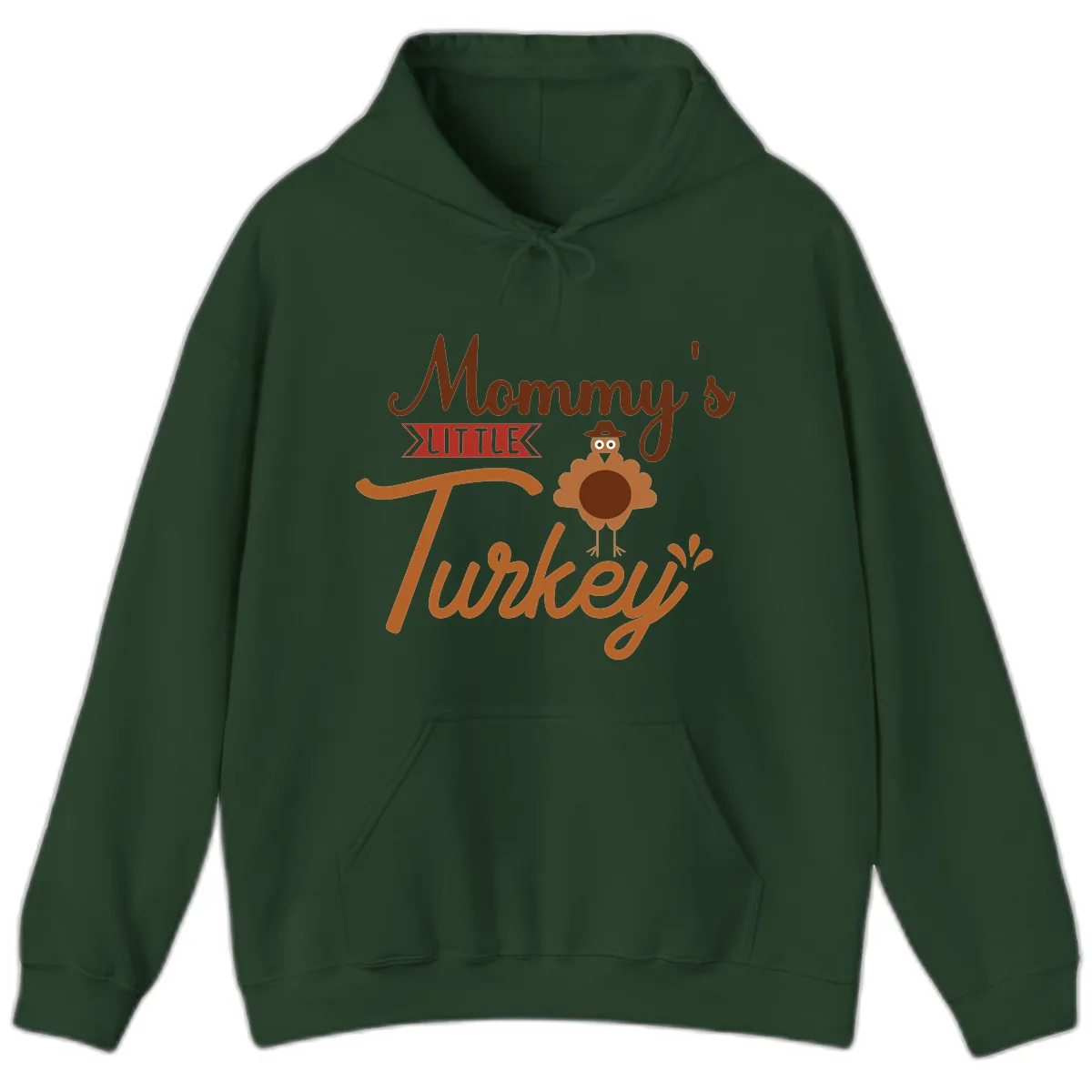 Mommy's Little Turkey Thanksgiving Design Hoodie in Forest Green