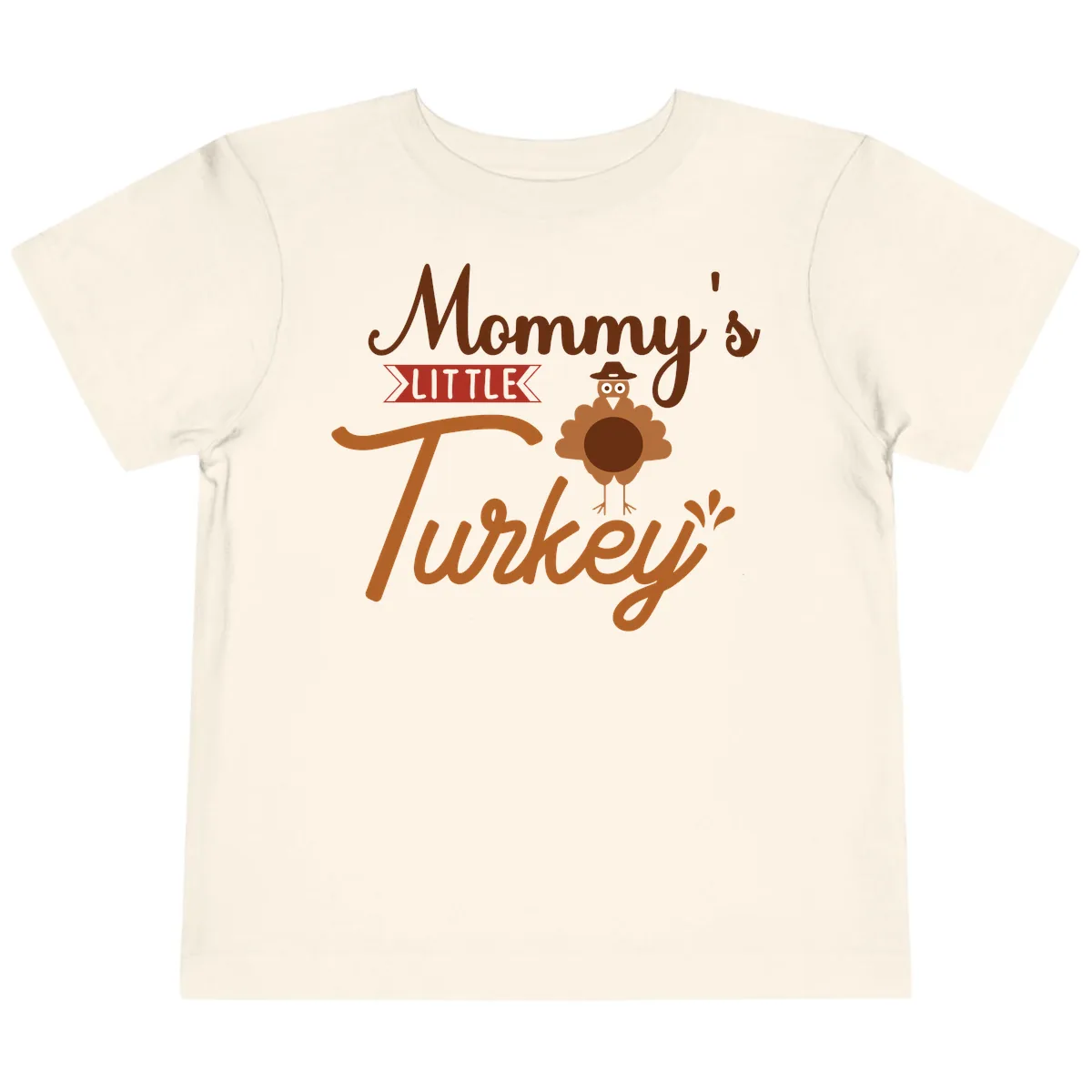 Mommy's Little Turkey Thanksgiving Design Toddler T-Shirt in Natural