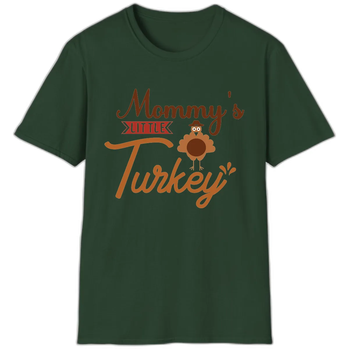 Mommy's Little Turkey Thanksgiving Design T-Shirt in Forest Green