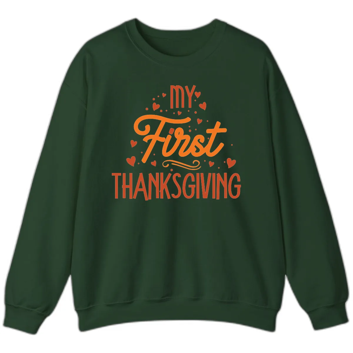 My First Thanksgiving Baby Announcement Sweatshirt in Forest Green