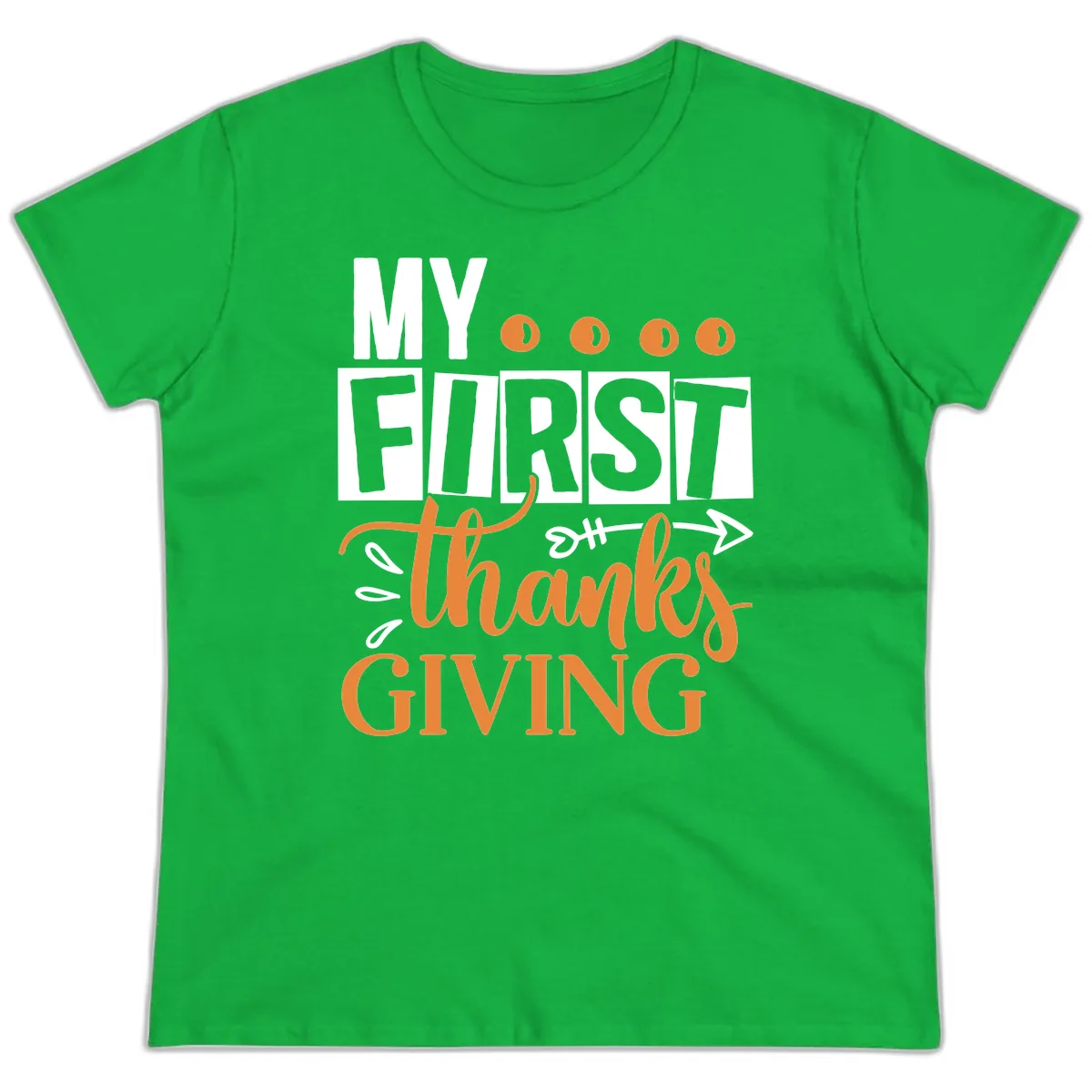 My First Thanksgiving Baby Design Ladies Tee in Irish Green
