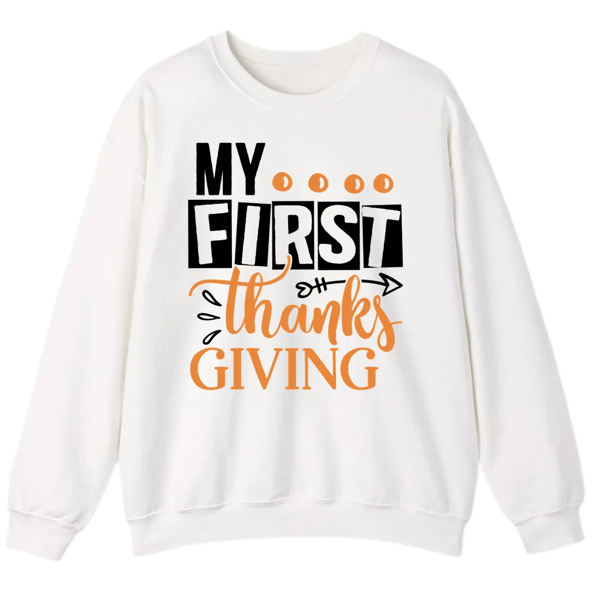 My First Thanksgiving Baby Design Sweatshirt in White