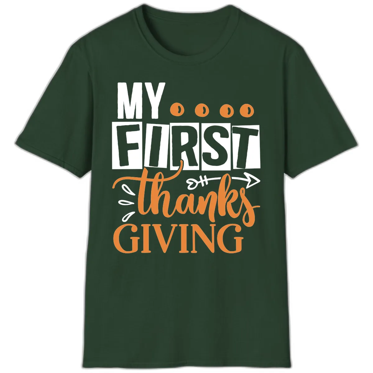 My First Thanksgiving Baby Design T-Shirt in Forest Green